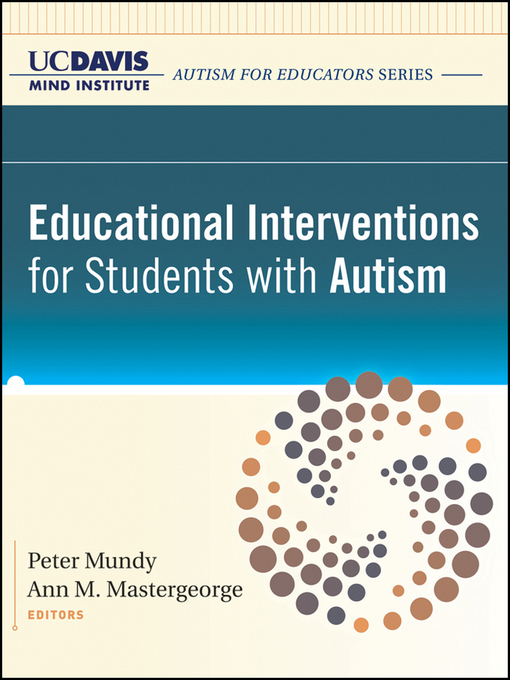 Title details for Educational Interventions for Students with Autism by UC Davis MIND Institute - Available